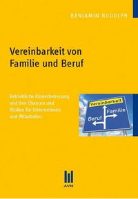 Vereinbarkeit von Familie und Beruf